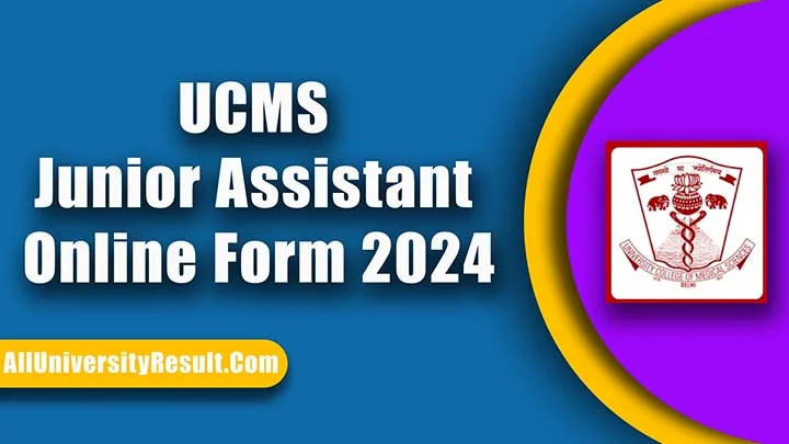 UCMS Junior Assistant Online Form 2024